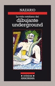 VIDA COTIDIANA DEL DIBUJANTE UNDERGROUND, LA