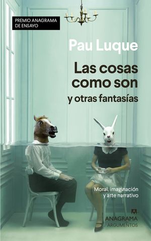 COSAS COMO SON Y OTRAS FANTASÍAS, LAS