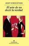 ARTE DE NO DECIR LA VERDAD, EL