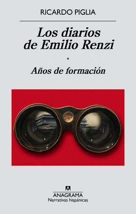 DIARIOS DE EMILIO RENZI, LOS. I AÑOS DE FORMACIÓN