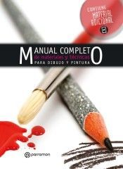 MANUAL COMPLETO DE MATERIALES Y TÉCNICAS PARA DIBUJO Y PINTURA