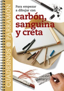 CARBON, SANGUINA Y CRETA, PARA EMPEZAR A DIBUJAR CON