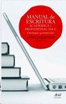 MANUAL DE ESCRITURA ACADÉMICA Y PROFESIONAL. VOLUMEN I