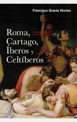 ROMA, CARTAGO, ÍBEROS Y CELTÍBEROS