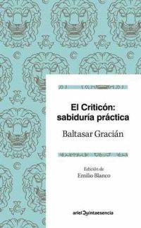 CRITICON, EL: SABIDURIA PRACTICA