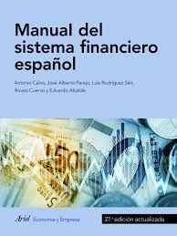 MANUAL DEL SISTEMA FINANCIERO ESPAÑOL (27 EDICION ACTUALIZADA 2018)