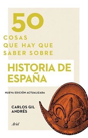 50 COSAS QUE HAY QUE SABER SOBRE HISTORIA DE ESPAÑA
