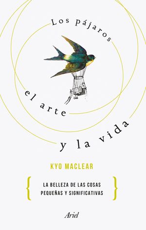 PÁJAROS, EL ARTE Y LA VIDA, LOS