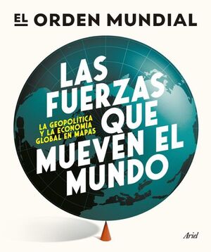 FUERZAS QUE MUEVEN EL MUNDO, LAS