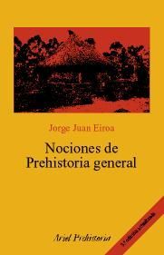 NOCIONES DE PREHISTORIA GENERAL (3º EDICION)