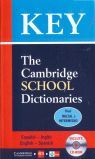 KEY - THE CAMBRIDGE SCHOOL DICTIONARIES ( NIVEL INICIAL E INTERMEDIO )