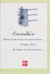 ESCRIBIR - MANUAL DE TECNICAS NARRATIVAS