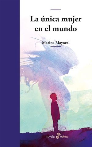 ÚNICA MUJER EN EL MUNDO, LA