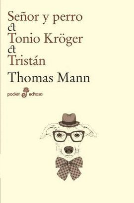 SEÑOR Y PERRO / TONIO KROGER / TRISTAN