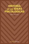 HISTORIA DE LAS IDEAS PSICOLOGICAS (2ª EDICION)