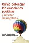 CÓMO POTENCIAR LAS EMOCIONES POSITIVAS Y AFRONTAR LAS NEGATIVAS