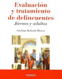 EVALUACIÓN Y TRATAMIENTO DE DELINCUENTES