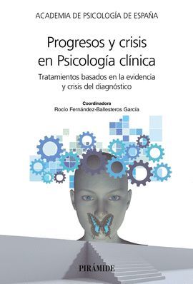 PROGRESOS Y CRISIS EN PSICOLOGÍA CLÍNICA