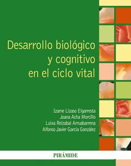 DESARROLLO BIOLÓGICO Y COGNITIVO EN EL CICLO VITAL