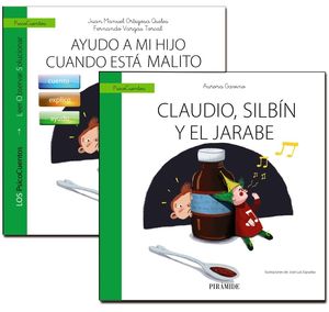 EL NIÑO ENFERMO. GUÍA: AYUDO A MI HIJO CUANDO ESTÁ MALITO + CUENTO: CLAUDIO, SILBÍN Y EL JARABE