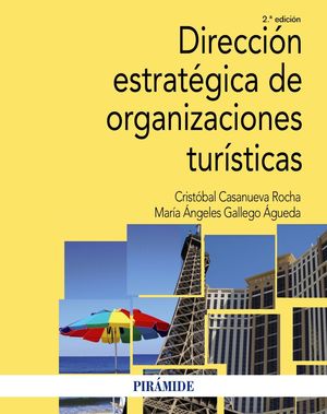 DIRECCIÓN ESTRATÉGICA DE ORGANIZACIONES TURÍSTICAS (2 EDICION 2019)