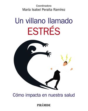 VILLANO LLAMADO ESTRÉS, UN