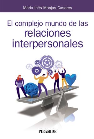 COMPLEJO MUNDO DE LAS RELACIONES INTERPERSONALES, EL