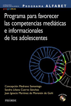 PROGRAMA ALFABET. PROGRAMA PARA FAVORECER LAS COMPETENCIAS MEDIÁTICAS E INFORMACIONALES DE LOS ADOLESCENTES