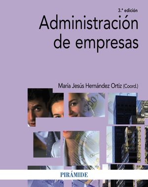 ADMINISTRACIÓN DE EMPRESAS (3ª EDICIÓN)