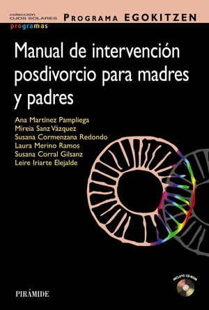 MANUAL DE INTERVENCIÓN POSDIVORCIO PARA MADRES Y PADRES. PROGRAMA EGOKITZEN