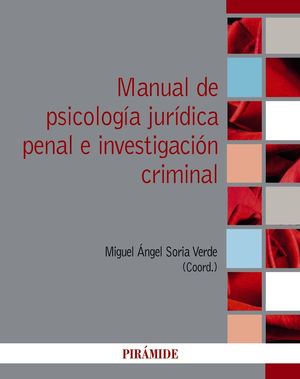 MANUAL DE PSICOLOGÍA JURÍDICA PENAL E INVESTIGACIÓN CRIMINAL