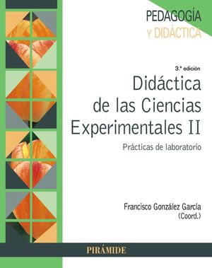 DIDÁCTICA DE LAS CIENCIAS EXPERIMENTALES II (3ª EDICIÓN)