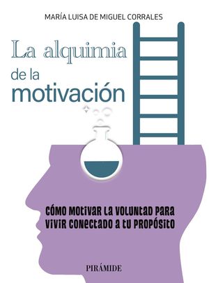 ALQUIMIA DE LA MOTIVACIÓN, LA