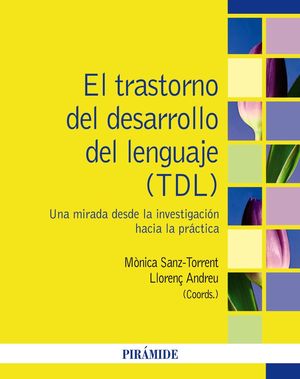 TRASTORNO DEL DESARROLLO DEL LENGUAJE (TDL), EL