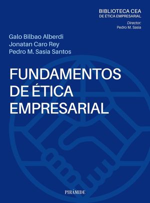 FUNDAMENTOS DE ÉTICA EMPRESARIAL