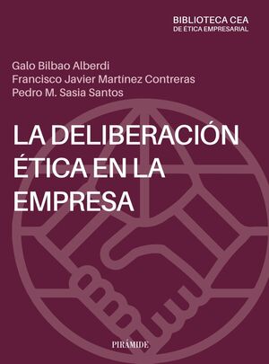 DELIBERACIÓN ÉTICA EN LA EMPRESA, LA