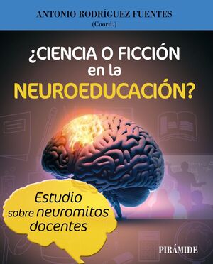 CIENCIA O FICCIÓN EN LA NEUROEDUCACIÓN?