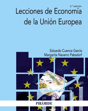 LECCIONES DE ECONOMÍA DE LA UNIÓN EUROPEA (2 EDICION 2024)