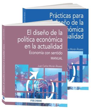 DISEÑO DE LA POLÍTICA ECONÓMICA EN LA ACTUALIDAD, EL  + PRACTICAS PARA EL DISEÑO DE LA POLITICA ECONOMICA EN LA ACTUALIDAD