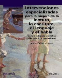 INTERVENCIONES ESPECIALIZADAS PARA LA MEJORA DE LA LECTURA, LA ESCRITURA, EL LEN