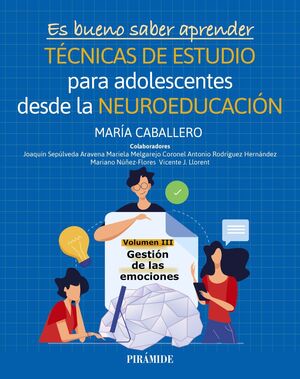ES BUENO SABER APRENDER. TÉCNICAS DE ESTUDIO PARA ADOLESCENTES DESDE LA NEUROEDUCACION