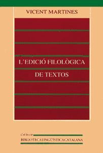 EDICIÓ FILOLÒGICA DE TEXTOS, L'