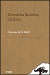 GRAMÀTICA HISTÒRICA CATALANA