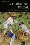 LLARGA NIT FEUDAL, LA