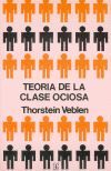 TEORIA DE LA CLASE OCIOSA