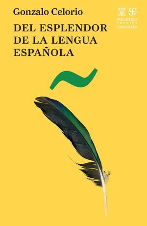 DEL ESPLENDOR DE LA LENGUA ESPAÑOLA