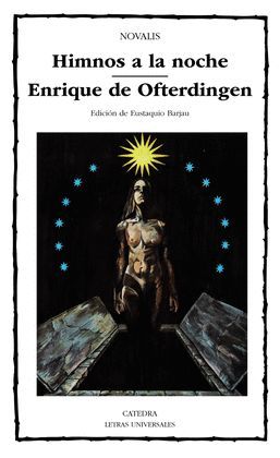 HIMNOS A LA NOCHE. ENRIQUE DE OFTERDINGEN