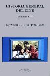 HISTORIA GENERAL DEL CINE. VOLUMEN VIII ESTADOS UNIDOS (1932-1955)