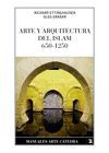 ARTE Y ARQUITECTURA DEL ISLAM (650-1250)