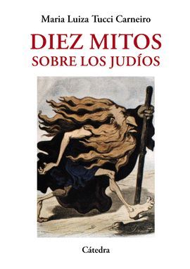 DIEZ MITOS SOBRE LOS JUDÍOS